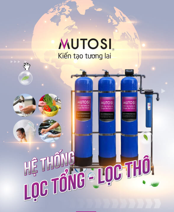 máy lọc nước tổng mutosi